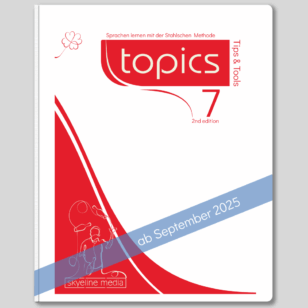 topics 7 second edition - tips and tools / nur auf Anfrage