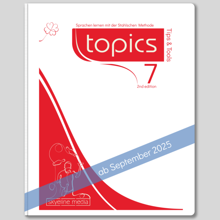 topics 7 second edition - tips and tools / nur auf Anfrage